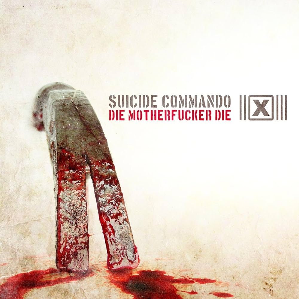 幻覚　kill mother fucker recall!!!!!!! CD Suicide Commando - Die Motherfucker Die - Amazon.com Music